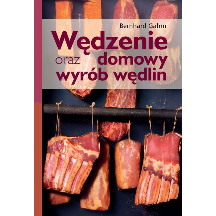 Książka "Wędzenie oraz domowy wyrób wędlin"