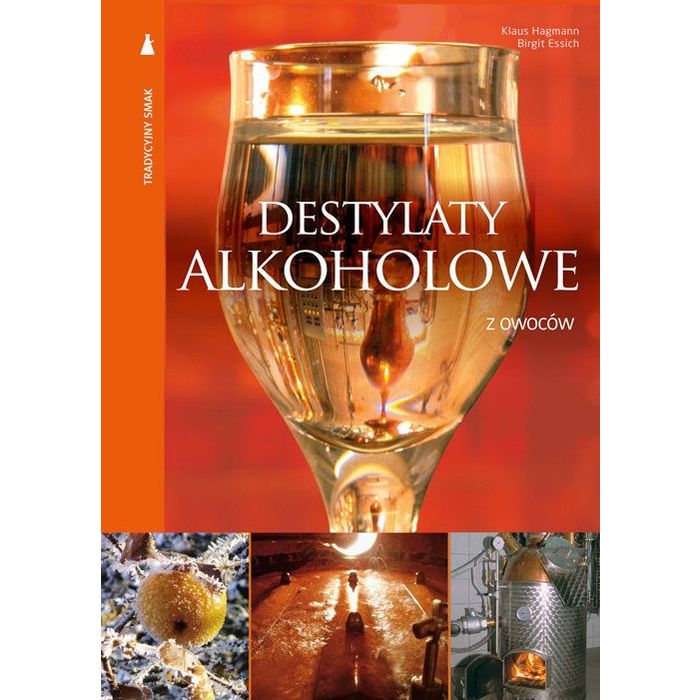 Książka "Destylaty alkoholowe z owoców" – Klaus Hagmann, Birgit Essich