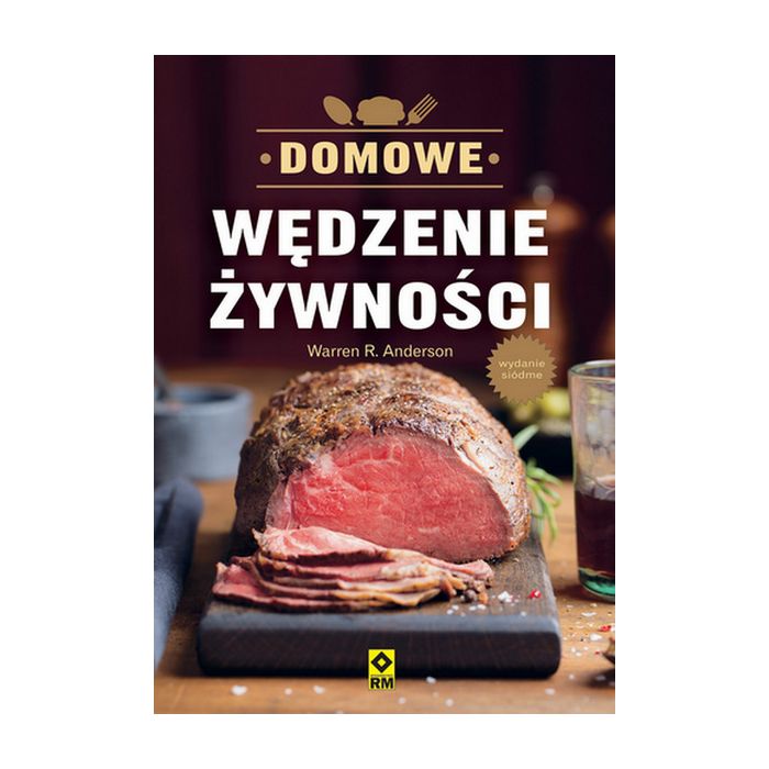 Książka "Domowe wędzenie żywności" – Warren R. Anderson