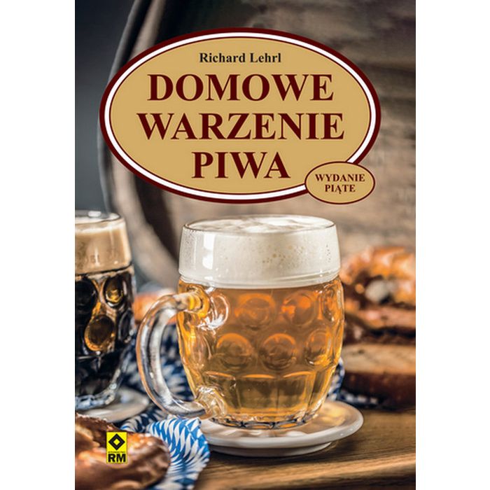 Książka "Domowe warzenie piwa" wydanie piąte – Richard Lehrl