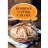 Książka " Domowy wypiek chleba" wydanie trzecie – Lauren Chattman