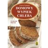 Książka "Domowy wypiek chleba" – Lauren Chattman
