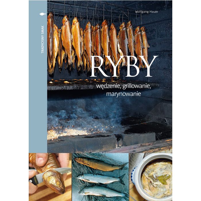Książka "Ryby - wędzenie, grillowanie, marynowanie" – Wolfgang Hauer